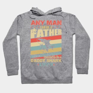 Any man can be a daddy shark 1979 Hoodie